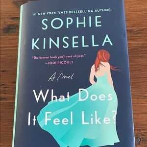 What Does It Feel Like? By Sophie Kinsella